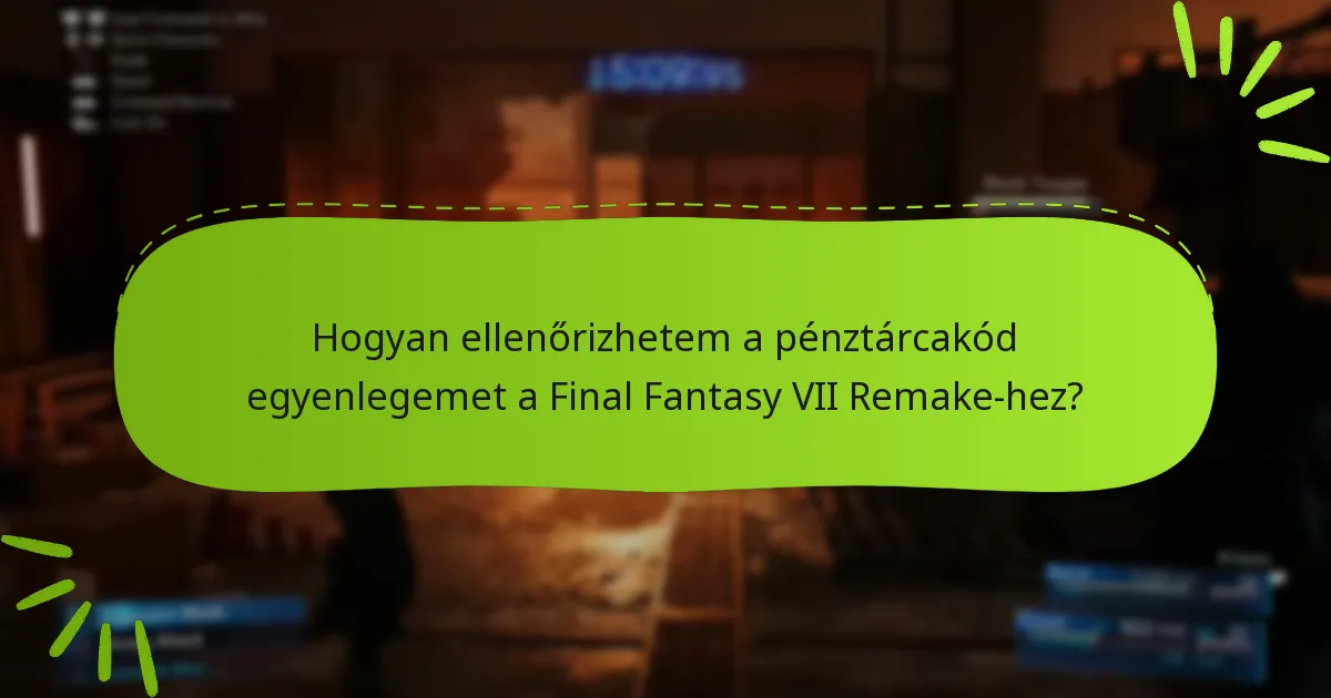 Mely platformok támogatják a pénztárcakód beváltását a Final Fantasy VII Remake-hez?