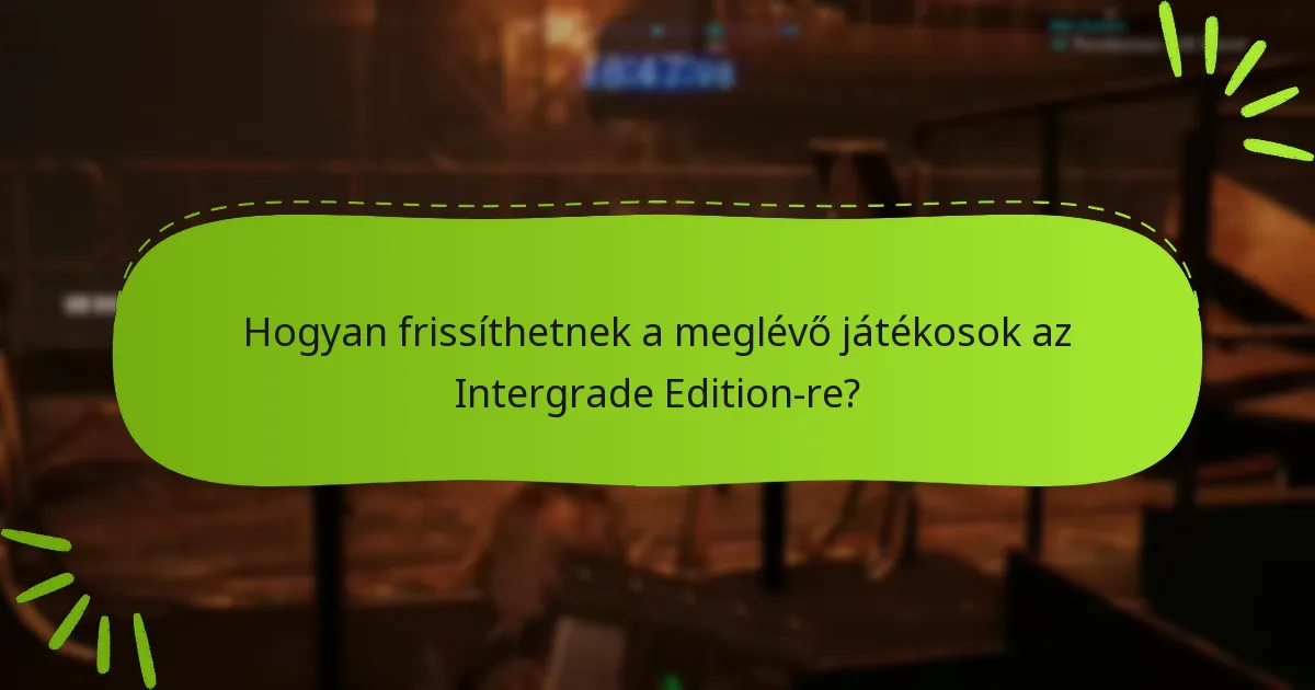 Mik a javítási megjegyzések a Final Fantasy VII Remake: Intergrade Edition-hoz?