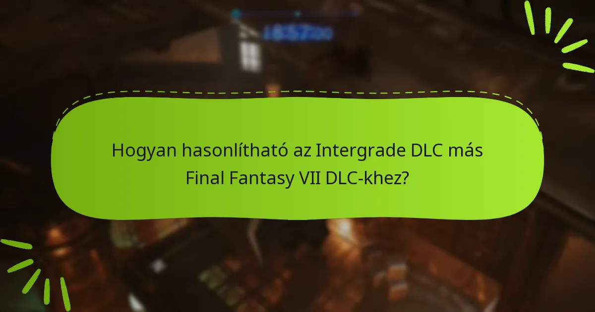 Hogyan javítja az Intergrade DLC az eredeti játékot?