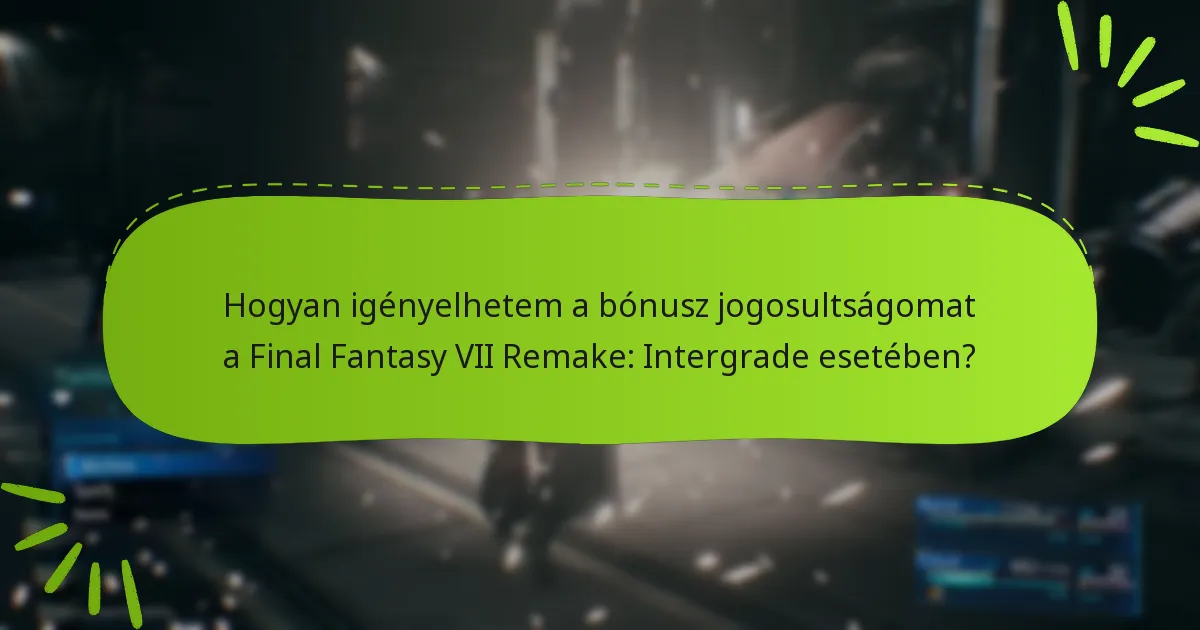 Mik a határidők a bónuszok igénylésére?