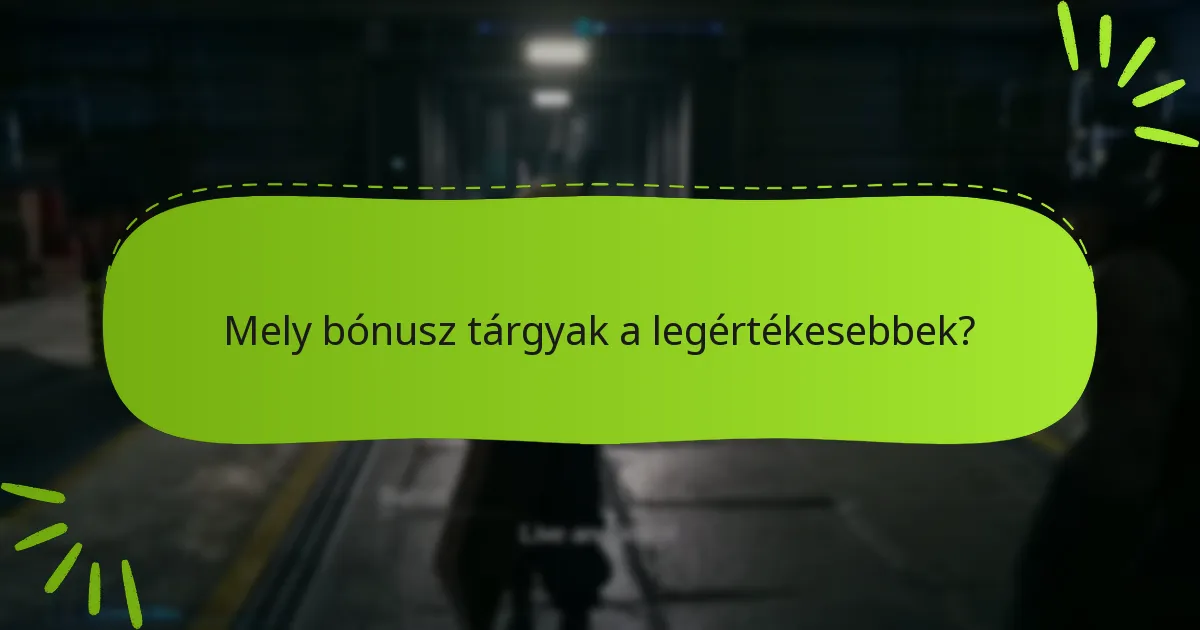 Hogyan teljesíthetem hatékonyan a bónusz tárgyak követelményeit?