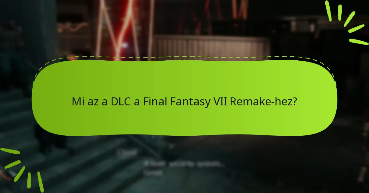 Milyen bónusz tárgyak találhatók a DLC-ben?