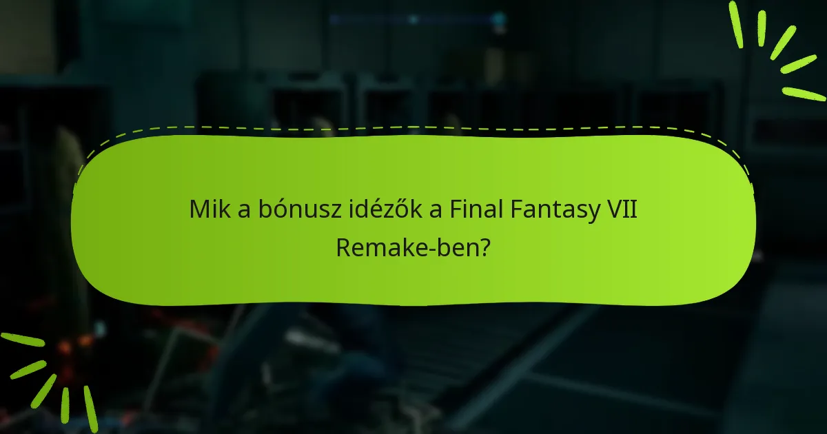 Milyen gyakori problémák merülnek fel a bónusz idézők elérésénél?