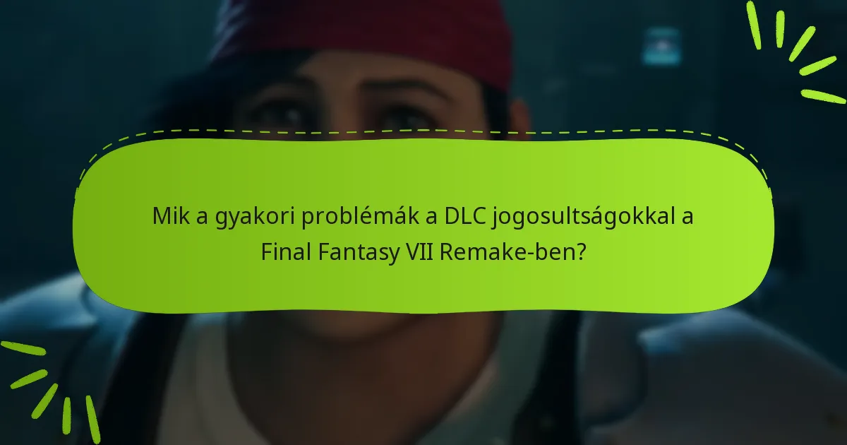 Hol találhatok támogatást a DLC jogosultsági igényekhez?