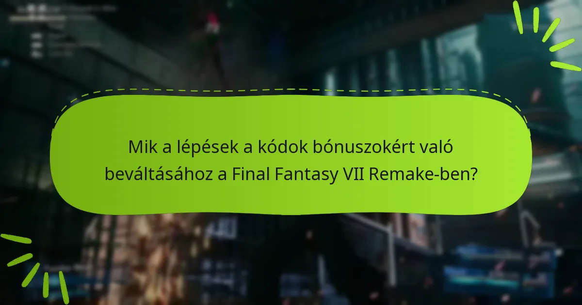 Milyen típusú bónuszokat lehet beváltani a kódokkal?