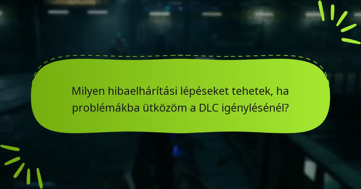 Hogyan különbözik a DLC igénylési folyamata platformonként?